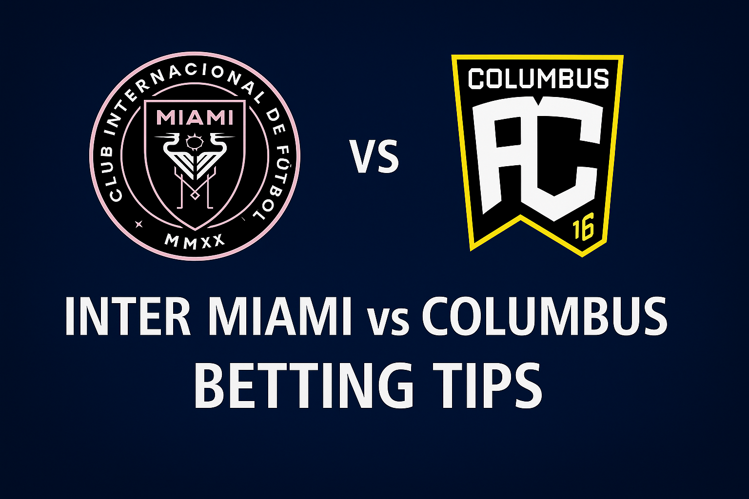 Inter Miami vs. Columbus Crew Betting Tips