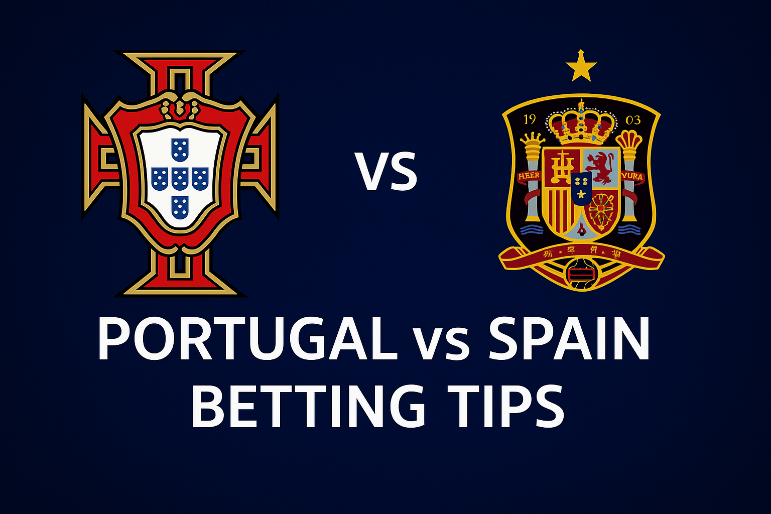 Portugal vs Spain 2025 Nations League Final Betting Tips