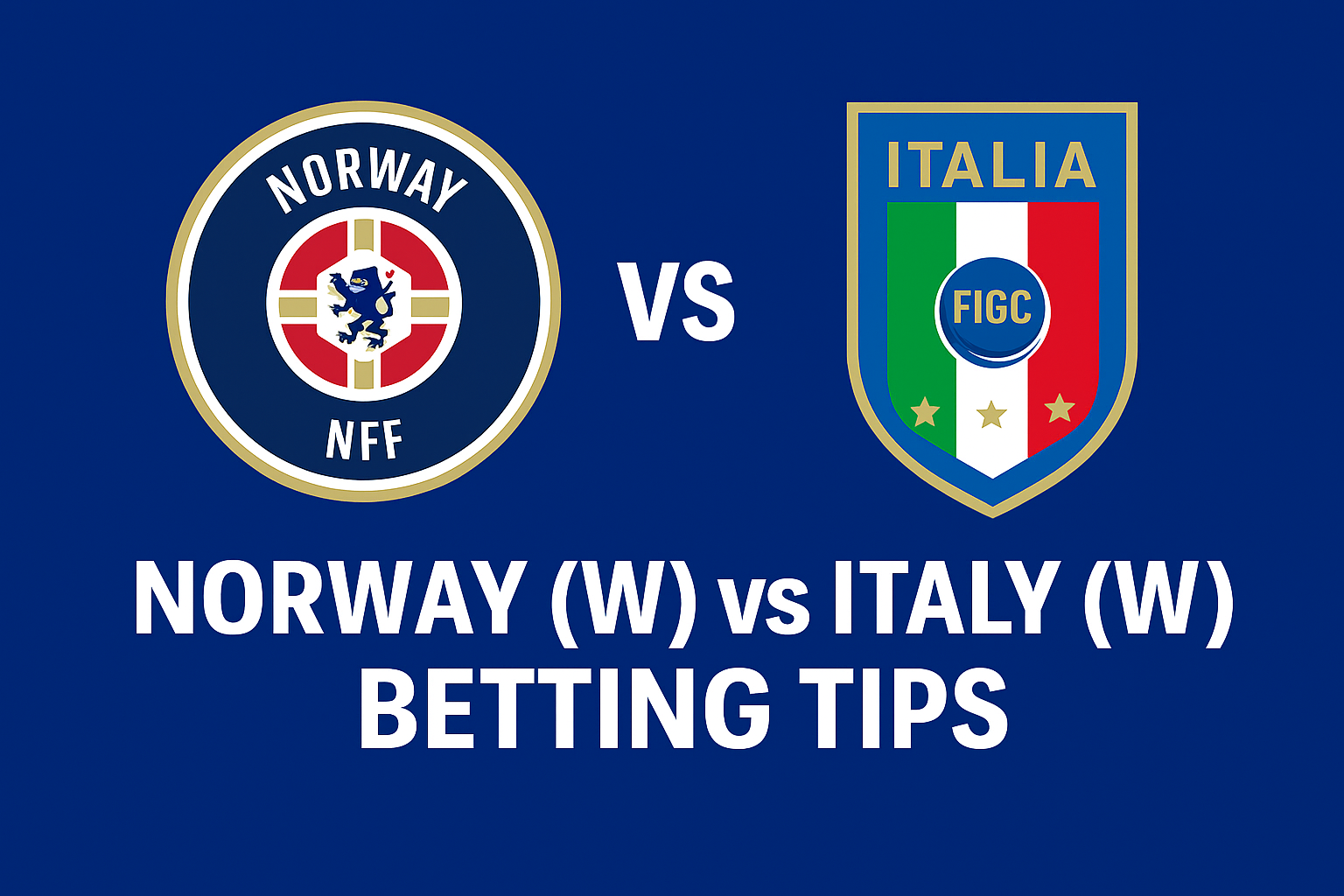 Norway Women vs Italy Women Match Preview, Prediction & Betting Tips