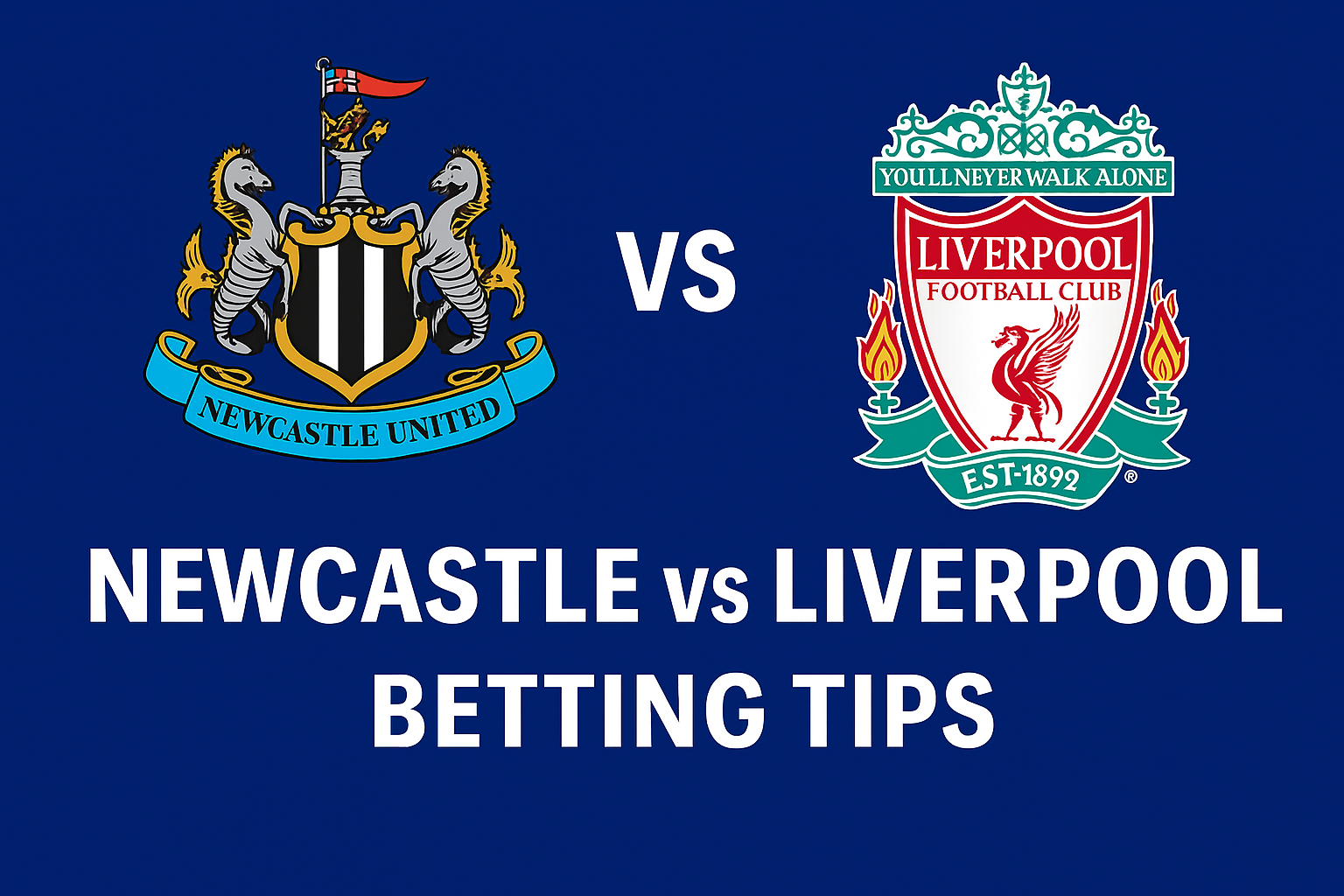 Newcastle United vs Liverpool – Match Preview, Prediction & Betting Tips