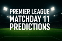 Premier League Matchday 11 Predictions