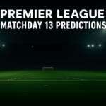 Premier League Matchday 13 Predictions
