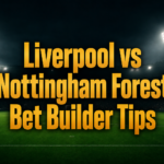 Liverpool vs Nottingham Forest Bet Builder